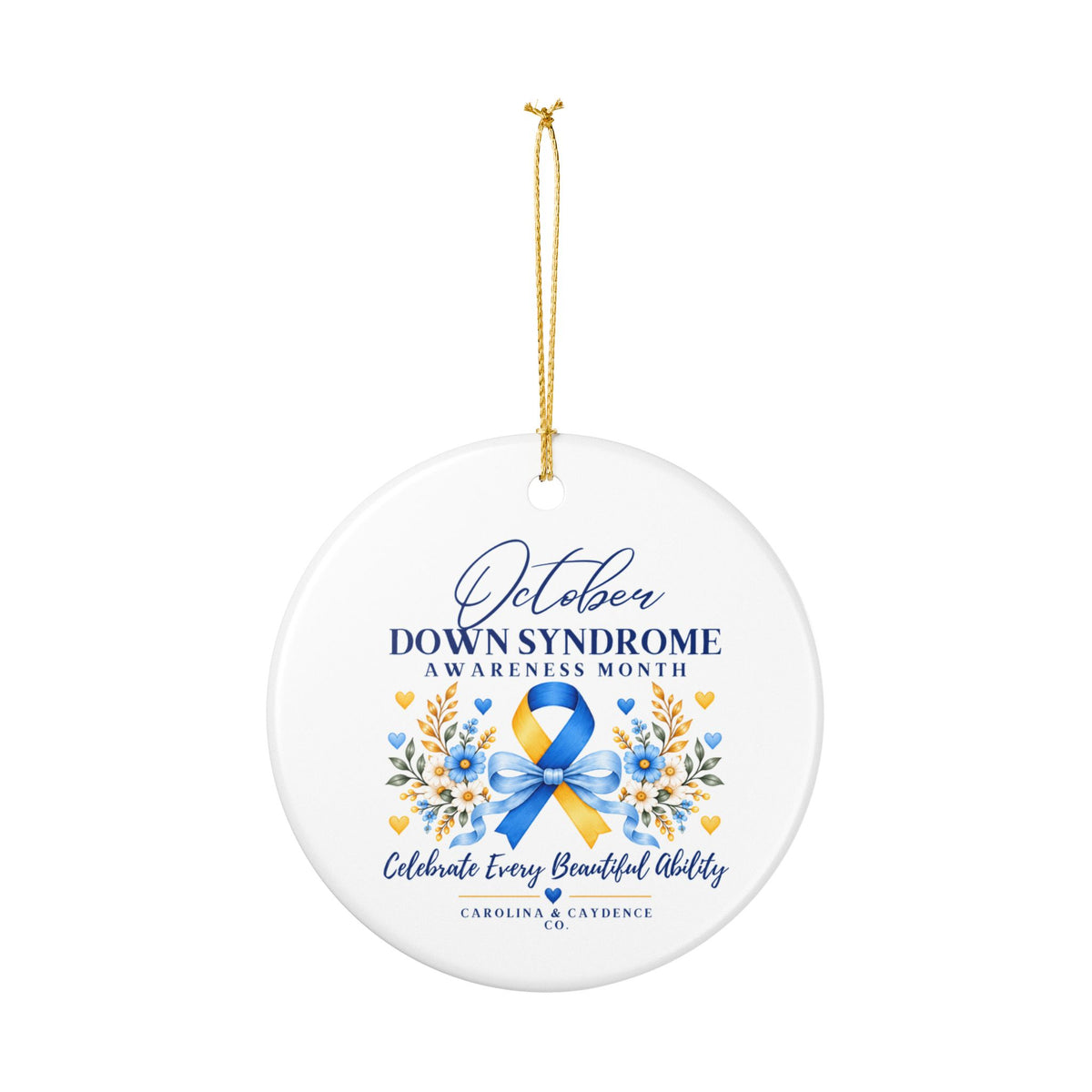 Caydence Down Syndrome Awareness Ceramic Ornament – "October Down Syndrome Awareness Month" Holiday Decoration