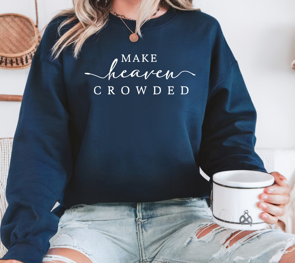 Make Heaven Crowded Tee