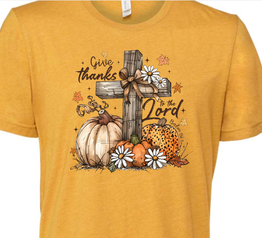 Give Thanks To The Lord Fall Tee