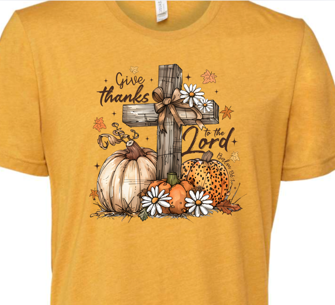 Give Thanks To The Lord Fall Tee