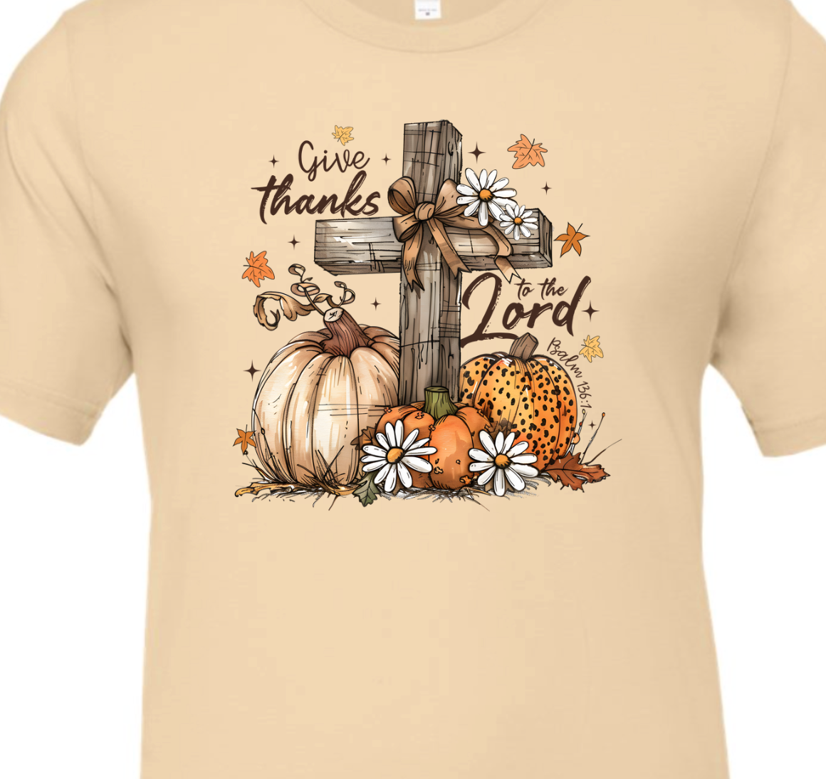 Give Thanks To The Lord Fall Tee