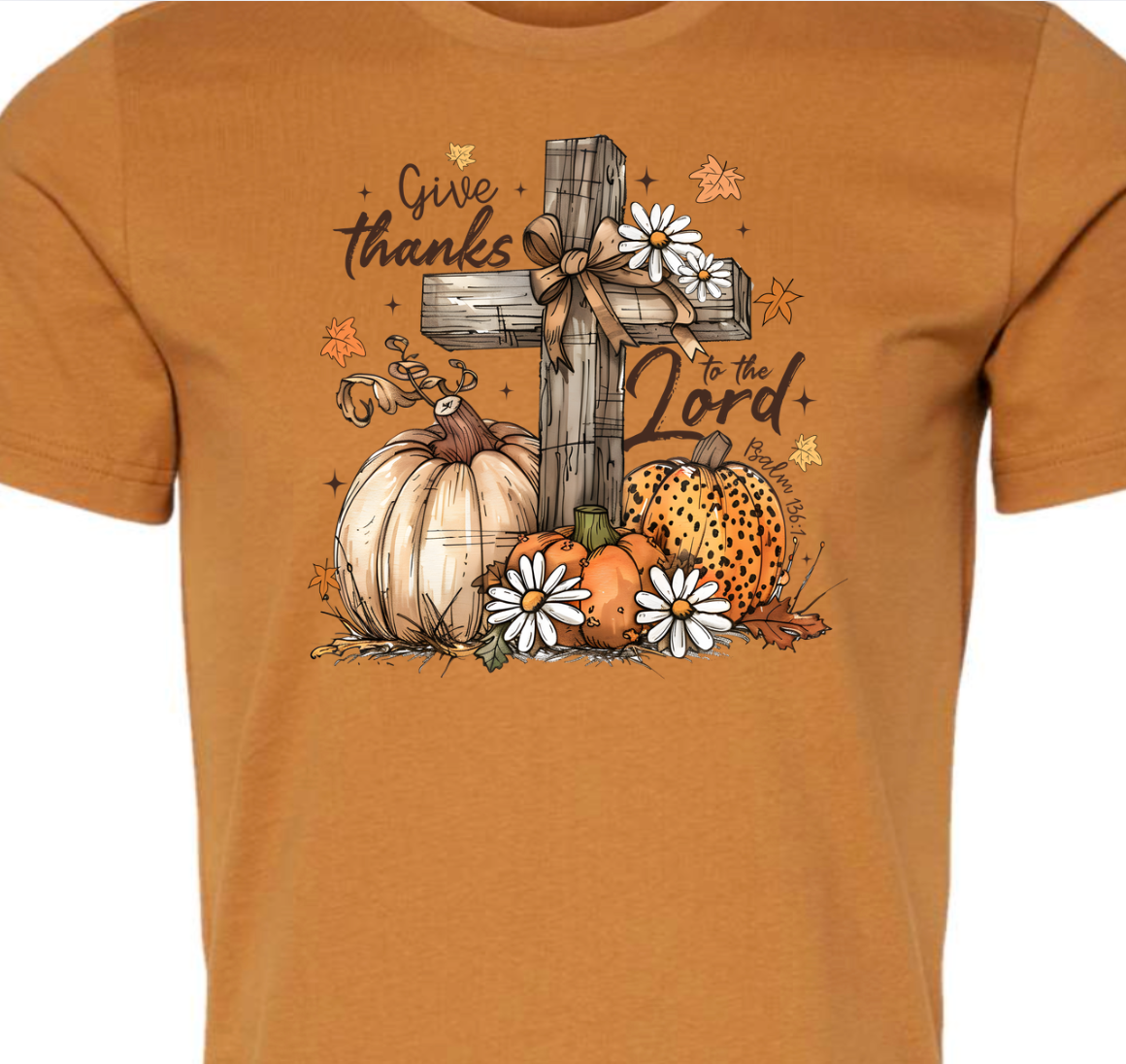 Give Thanks To The Lord Fall Tee